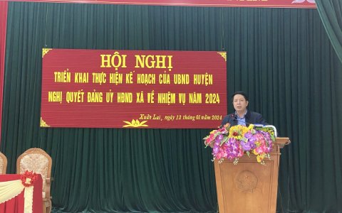 Xuân Lai tổ chức Hội nghị thực hiện kế hoạch của UBND huyện, Nghị quyết của Đảng ủy, Nghị quyết của HĐND xã về nhiệm vụ phát triển kinh tế - xã hội, quốc phòng - an ninh năm 2024
